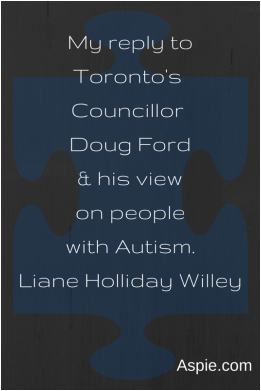 Response to Doug Ford by Liane Holliday Willey. Aspie.com